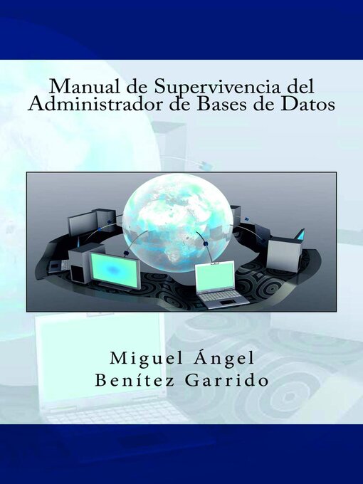 Title details for Manual de Supervivencia del Administrador de Bases de Datos by Miguel Ángel Benítez - Available